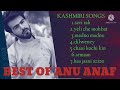 Best of anu anaf  subscribe to my channel  all songs of anu anaf  heart touching songs