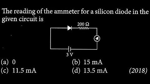 The reading of the ammeter for a silicon diode in the given circuit is  SM DTS 11 Q7