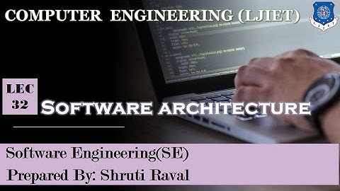 Lec-32_Software Architecture | Software Engineering | Computer Engineering