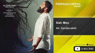 Ali Zandevakili - Siah Moo ( علی زند وکيلی - سیاه مو )