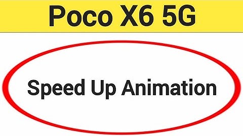 How to speed up animation, Poco X6 5G me animation speed kaise increase Karen