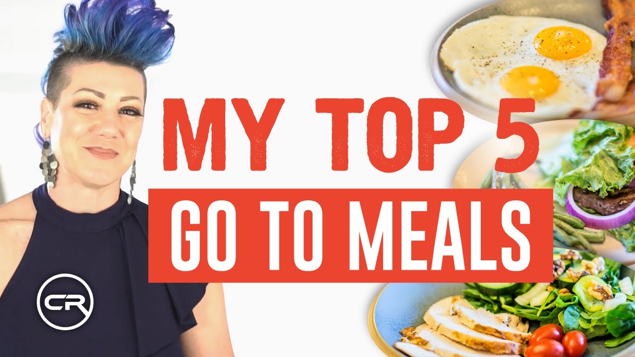 My Top 5 Go To Meals (Easy Keto Meals for Weight Loss)