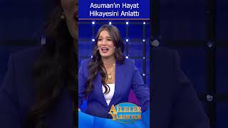 Asumanın Hayat Hikayesini Yarışmacıdan Dinleyin Işıyor