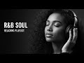 Chill Romantic R&amp;B | Smooth Soulful Love Songs – Daniel Caesar, Summer Walker, SZA