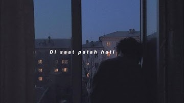 Dadali - disaat patah hati ( slowed + reverb )