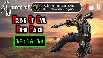 RE4 - Rising of Evil (Hard) Speedrun in 12:18:14 | Part 2