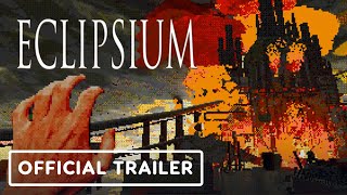 Eclipsium - Official Release Window Trailer