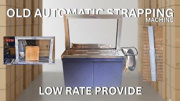 OLD AUTOMATIC STRAPPING MACHINE | 2025 | LOW RATE | BOX STRAP | #strapping