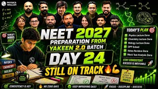 NEET 2027 Preparation From Yakeen 2.0 Batch Day 24 🔥 Still On Track 💪