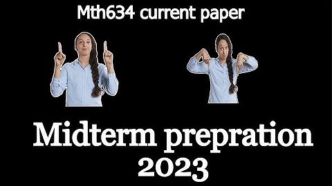 MTH634 current paper|midterm prepration 2023|maths with iqra hafsa
