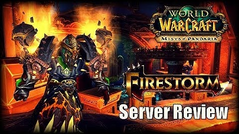 WoW Private Server Review - Firestorm Mists of Pandaria