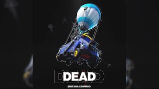 er1taga x d1proo - DEAD (speed up)