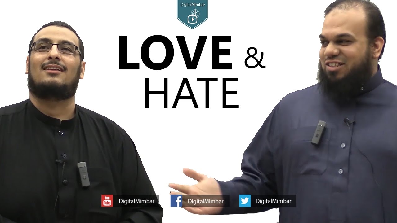 Love & Hate - Yahya Ibrahim & Ahsan Hanif