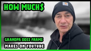 How Much Grandpa Doss Farms Get paid From YouTube |