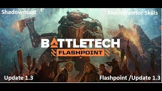 BATTLETECH Mechwarrior Skills (Update 1.3 and Flashpoint) / Pilot Skills and Abilities Review