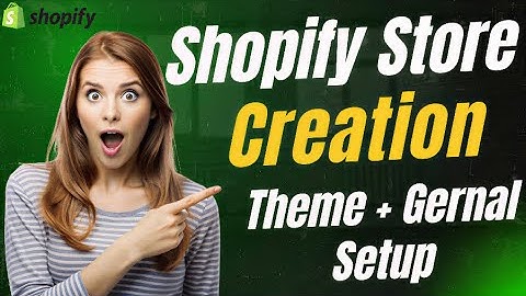 Shopify Store Creation A-Z (Lecture 1) | Pakistan Verified Setup + Theme Installation Complete Guide