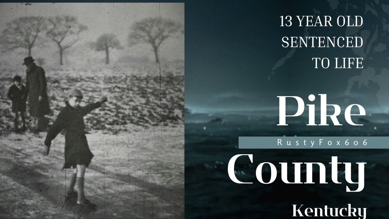 Thirteen Year Old Sentenced To Life--1947 Pike County Kentucky