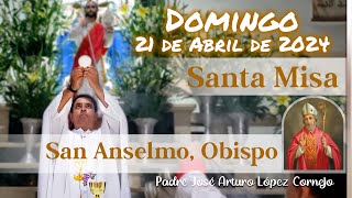 ✅ MISA DE HOY domingo 21 de Abril 2024 - Padre Arturo Cornejo