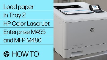 How to Load paper in Tray 2 | HP Color LaserJet Enterprise M455 and MFP M480 | HP