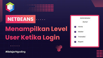 Menampilkan Level User Ketika Login dan Tanggal Sekarang | Tugas Akhir Kuliah | Netbeans Indonesia