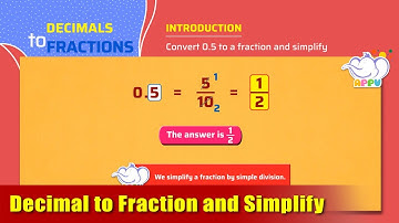 G4 - Module 26 - Intro - Decimal to Fraction and Simplify | Appu Series | Grade 4 Math Learning