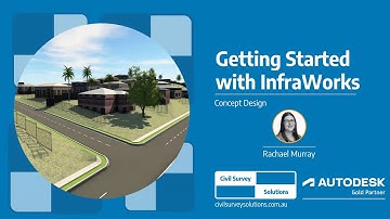 Webinar: getting Started with Infraworks | Concept Design Part 1