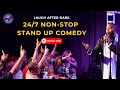   247 stand up comedy  laugh after dark