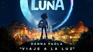 Danna Paola - Viaje a la Luz  ( Mas Allá De La Luna ) Netflix Latino