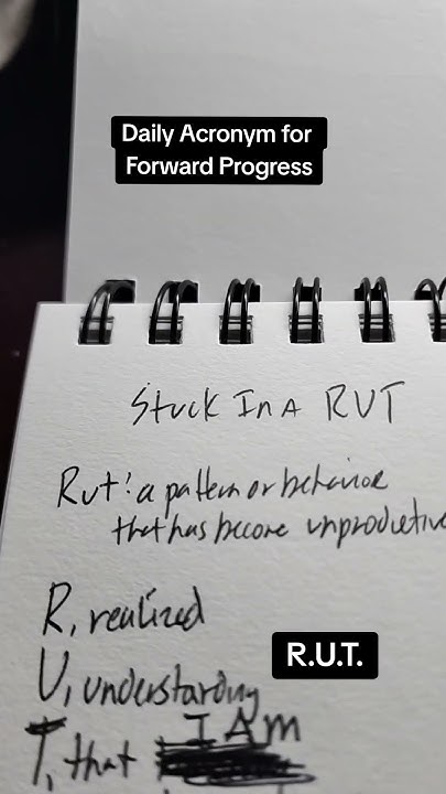7-15-daily-acronym-for-forward-progress-stuck-in-a-r-u-t-youtube