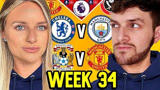 PREMIER LEAGUE WEEK 34 (& FA CUP) PREDICTIONS