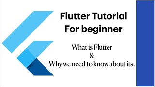 Flutter Tutorials: Basic Flutter, What is Flutter and Why we need to know about its.