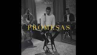 Barak - Promesas