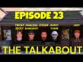 Episode 23- Guest YUK1N, The Talkabout Princess_Bankshot, Tricky, Stewie, Jazz