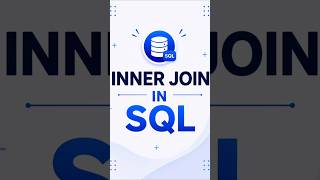 INNER JOIN in SQL Explained in 30 Seconds #SQL #SQLTutorial #InnerJoin #SQLJoins #MySQL #Shorts