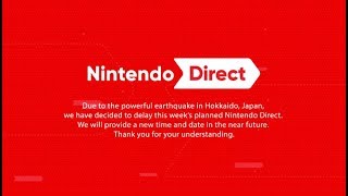 Nintendo Direct 9.6.2018 | Postponed Due to Earthquake