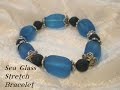 Sea Glass Stretch Bracelet Video Tutorial Sea Glass Stretch Bracelet Video Tutorial