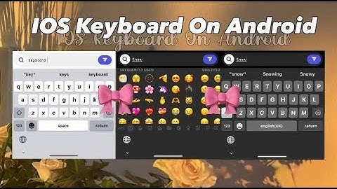 How to get iPhone Keyboard on Android 2025 iOS Keyboard on Android with New iOS 16 Emojis