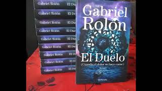 El Duelo Gabriel Rolón (2ª Parte) (Pag 43 a 65)   Audiolibro  Voz real