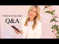 FASHION AND STYLE EDIT | Q&A 2020
