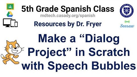 Make a “Dialog Project” in Scratch with Speech Bubbles