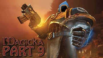 [9] Space Marine Wizards (Magicka)