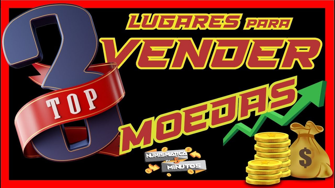 ONDE VENDER MOEDAS? TOP 3 LUGARES PARA VENDER... Como ONDE E COMO vender moedas?