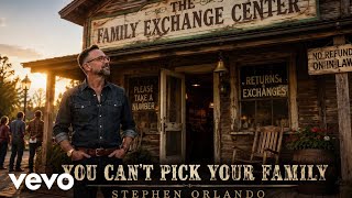 Stephen Orlando - You Can't Pick Your Family (Official Music Video)