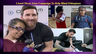 WEEKLY HEALTH NEWS REVIEW (21/JAN/23) - Lionel Messi Joins Campaign To Help Blind Ethiopians