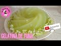 cómo hacer gelatina de tuna Las Recetas De Lupita