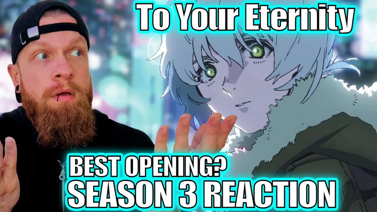 To Your Eternity Season 3 Just HIT DIFFERENT 😱 | OP & ED Reaction
