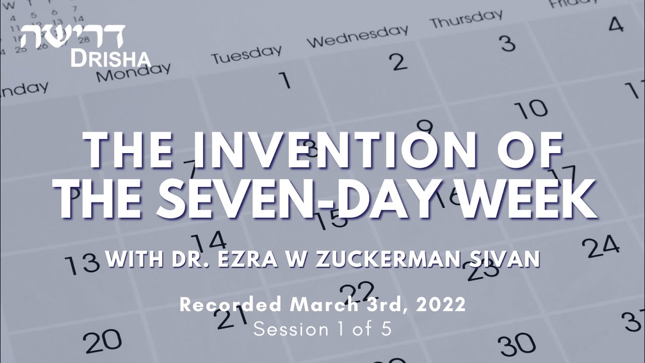 the-invention-of-the-seven-day-week-part-1-of-5-youtube