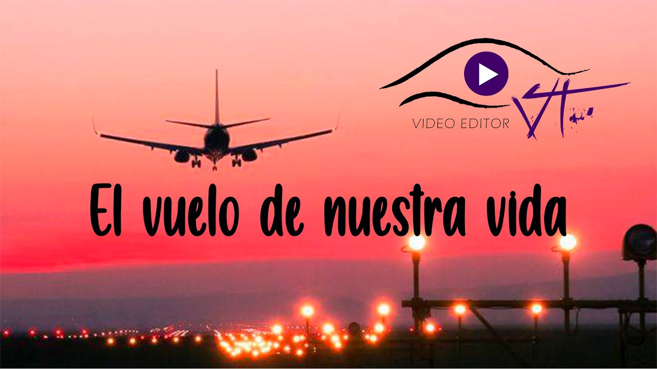 EL VUELO  DE NUESTRA  VIDA Feliz Año Nuevo