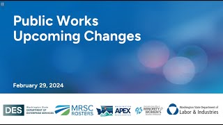 Public Works Upcoming Changes
