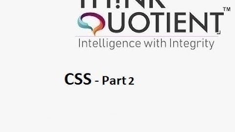 ThinkQuotient Pre Placement Kit -  CSS Part 2